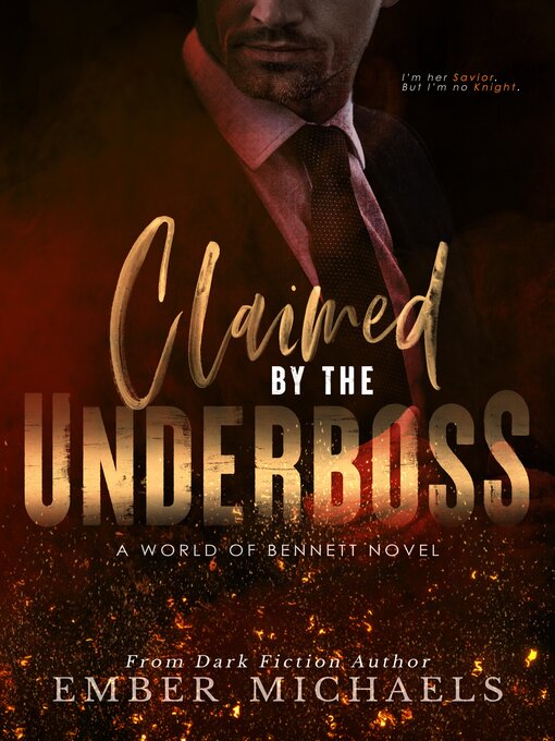 Title details for Claimed by the Underboss by Ember Michaels - Available